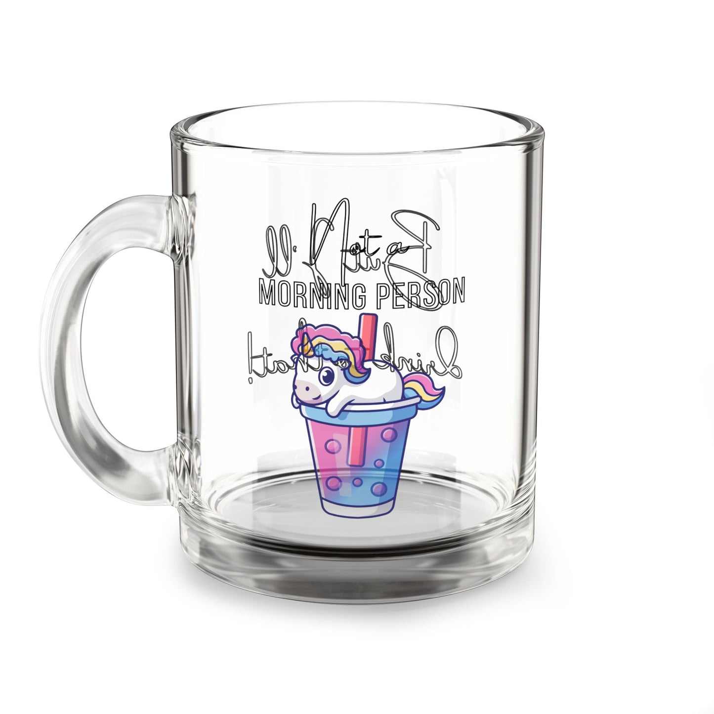 Not a Morning Person | Funny Clear Glass Coffee Mug – 10oz Gift for Coffee & Tea Lovers