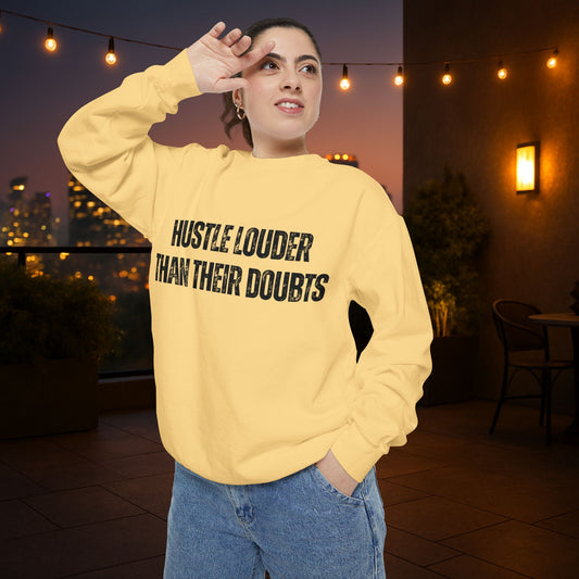 Hustle Loud! Crewneck Sweatshirt